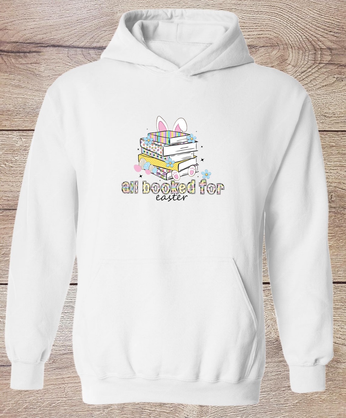 All Booked for Easter - Hoodie