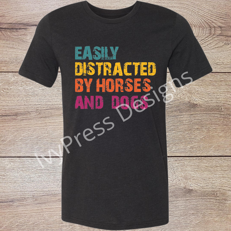 Easily Distracted By Horses and Dogs