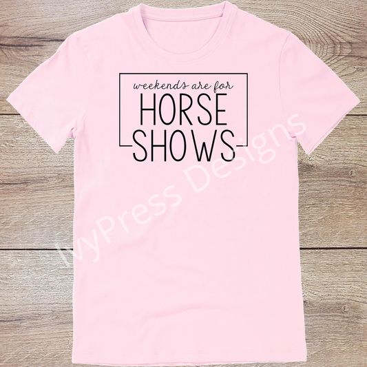 Weekends are for Horse Shows Black