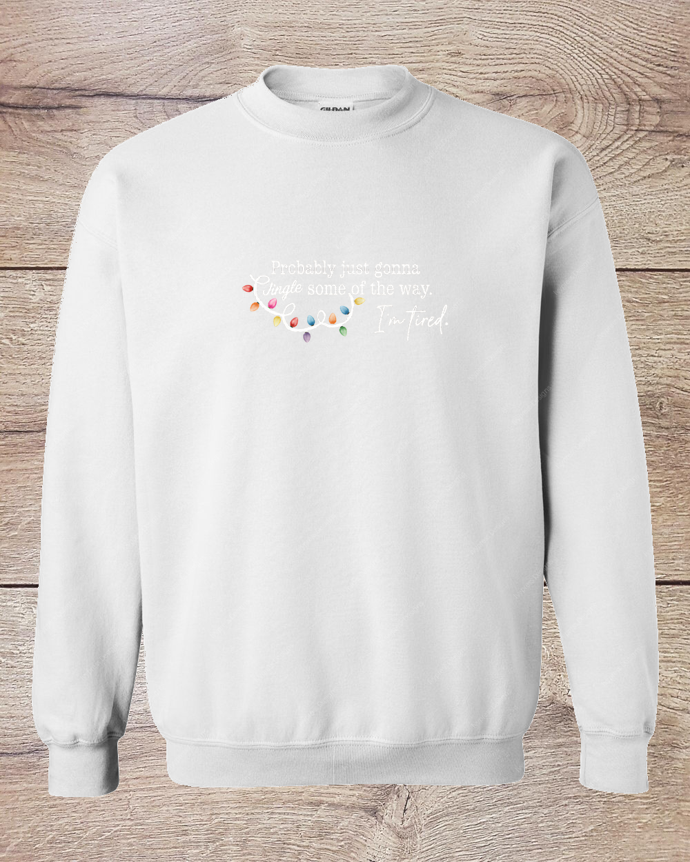 Probably Gonna Jingle - Sweatshirt