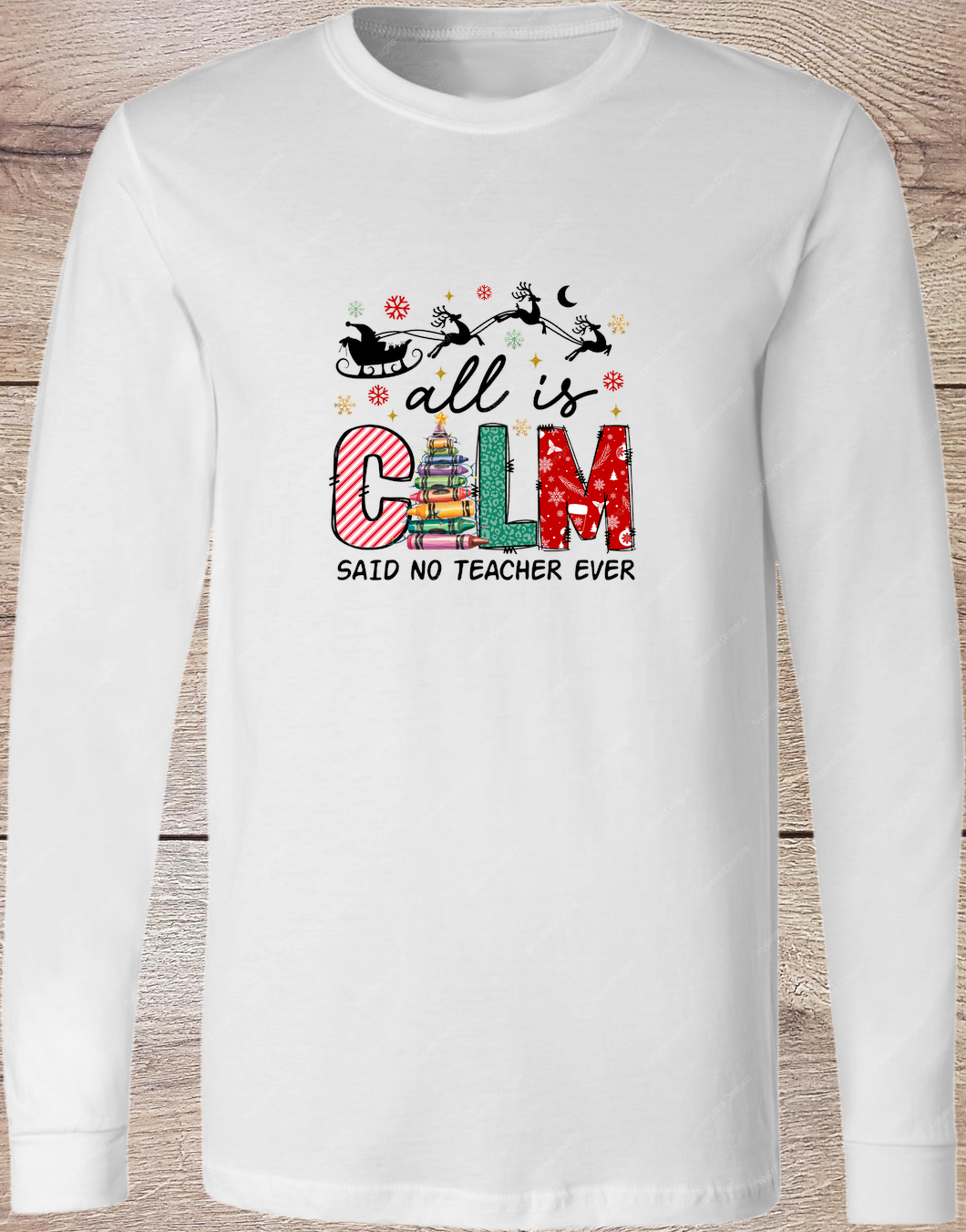 All Is Calm - Long Sleeve