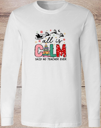 All Is Calm - Long Sleeve