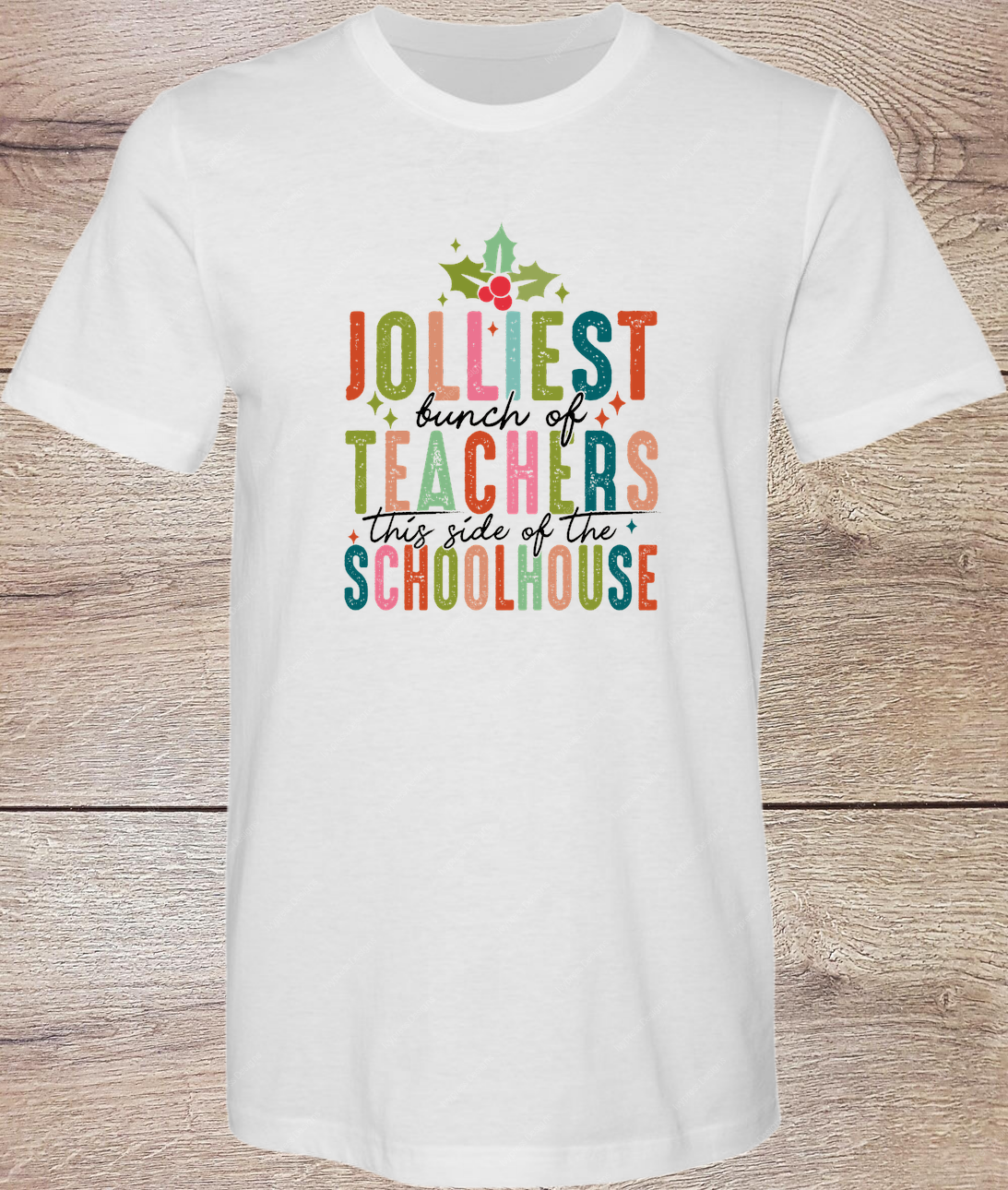 Jolliest Bunch of Teachers - Short Sleeve