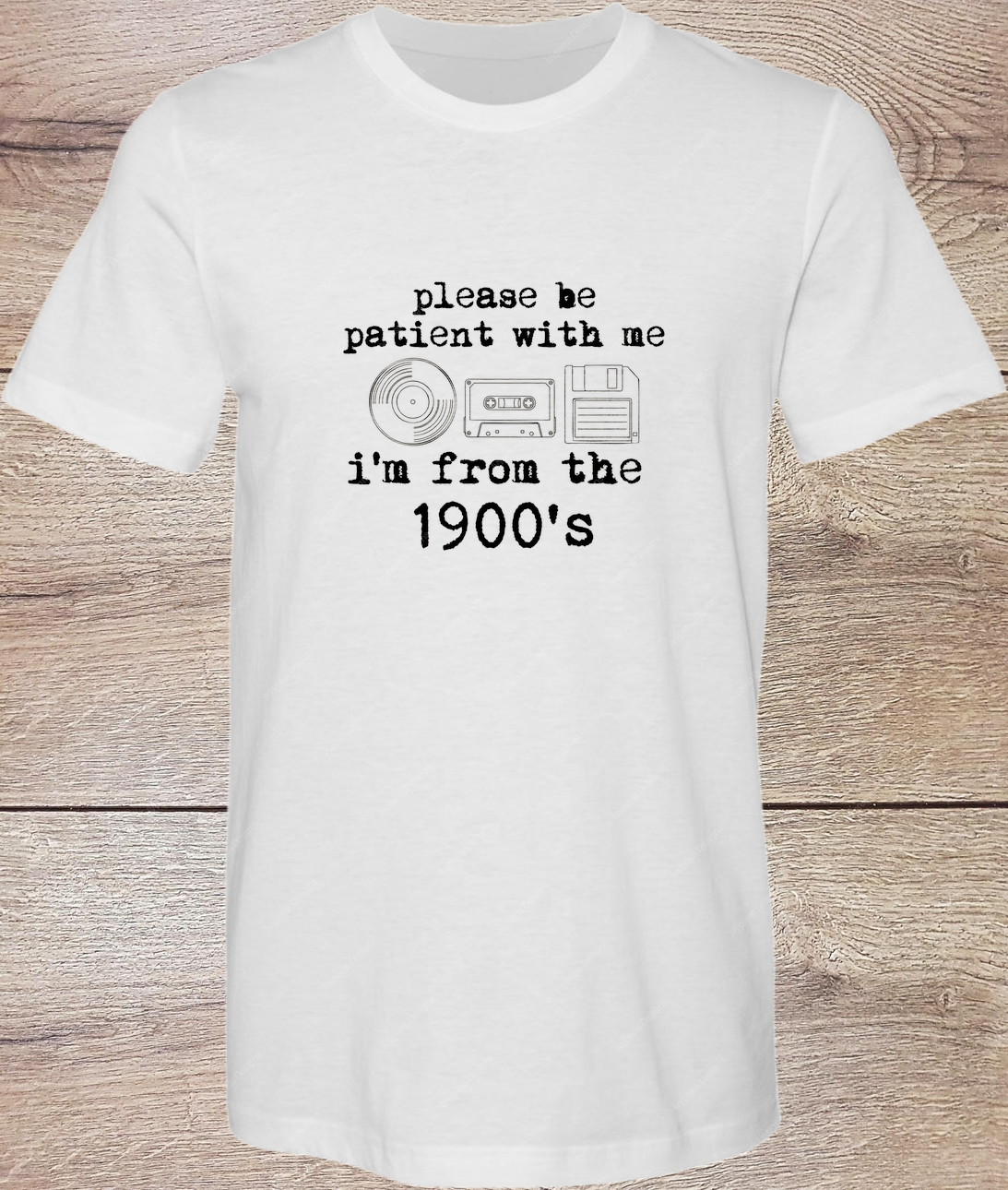 I'm From The 1900's  - Short Sleeve