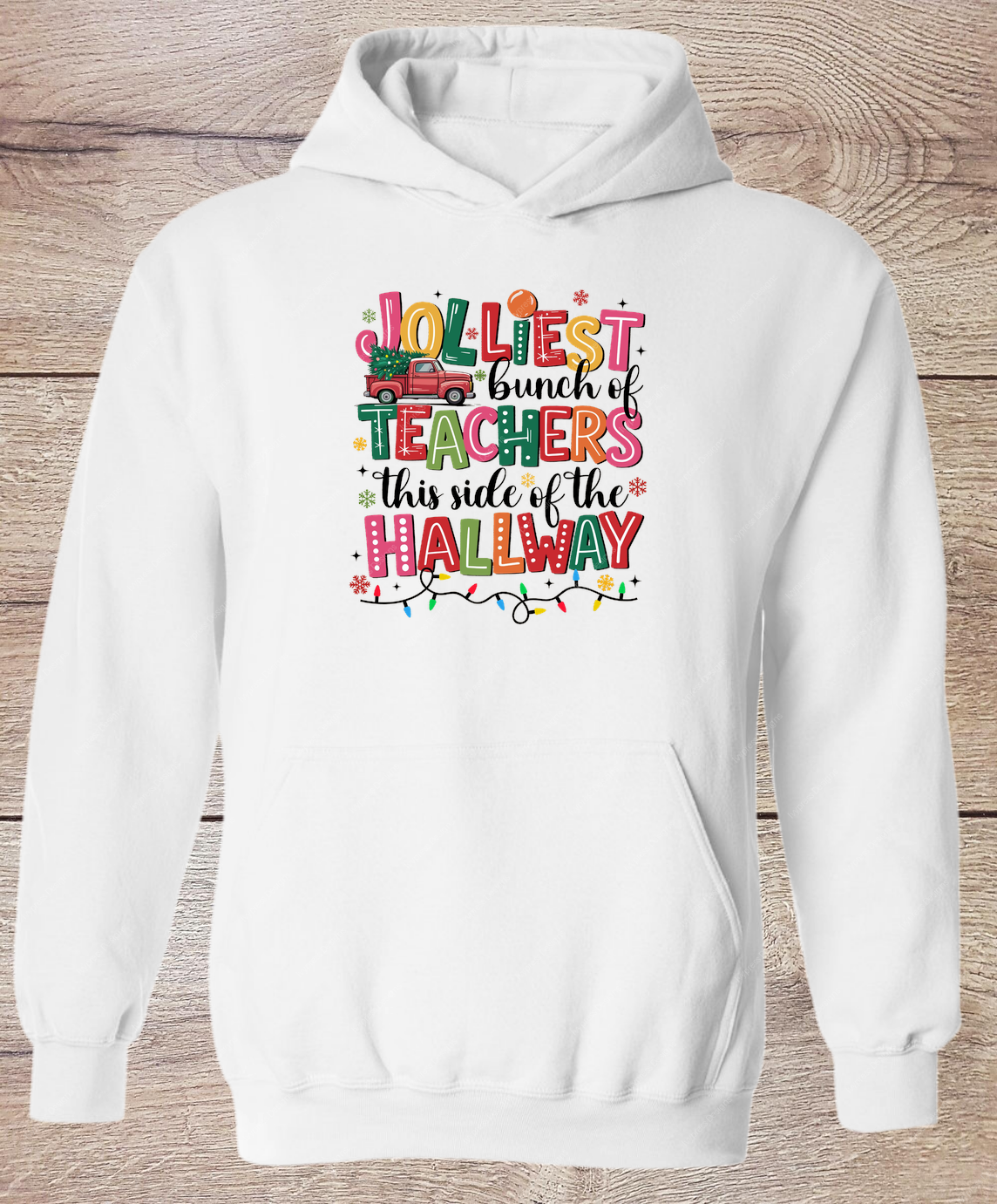 Jolliest Bunch of Teachers - Hoodie