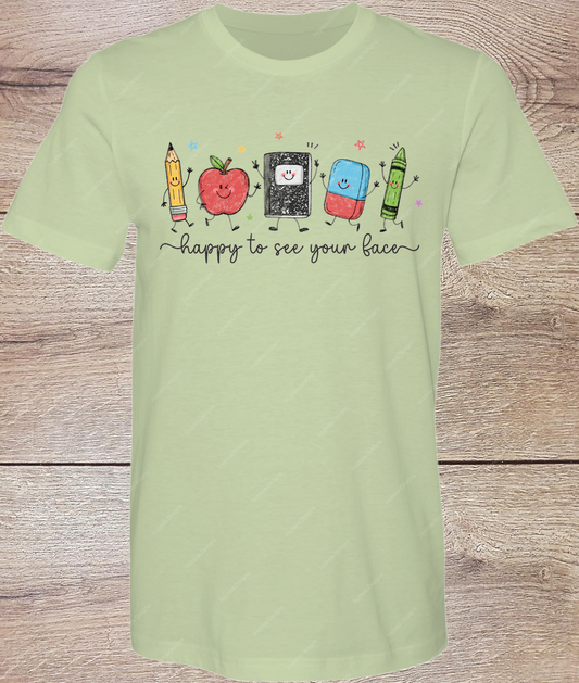 Happy to See Your Face Cute Supplies - Short Sleeve Front