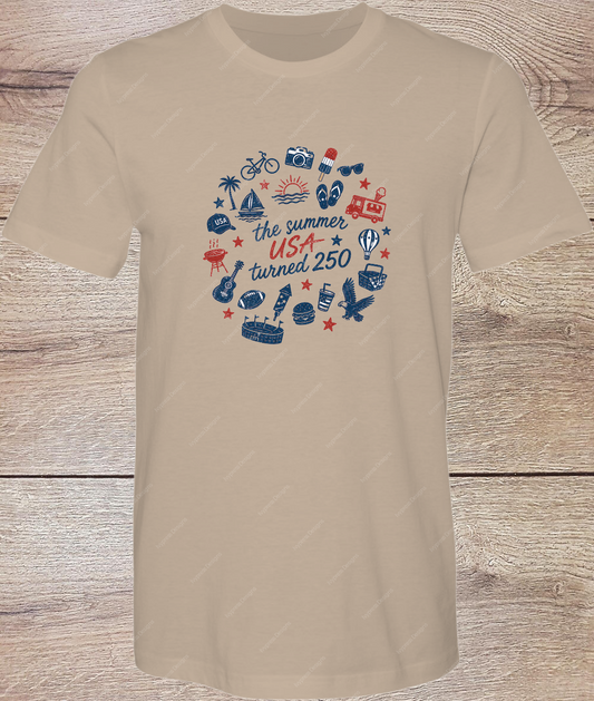 The Summer the USA turned 250 - Short Sleeve
