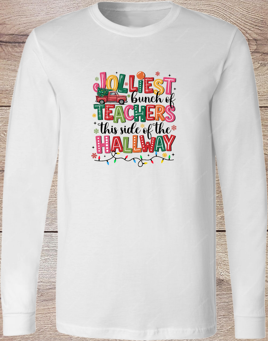 Jolliest Bunch of Teachers - Long Sleeve