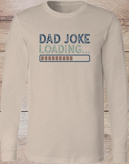 Dad Joke Loading - Long Sleeve Front