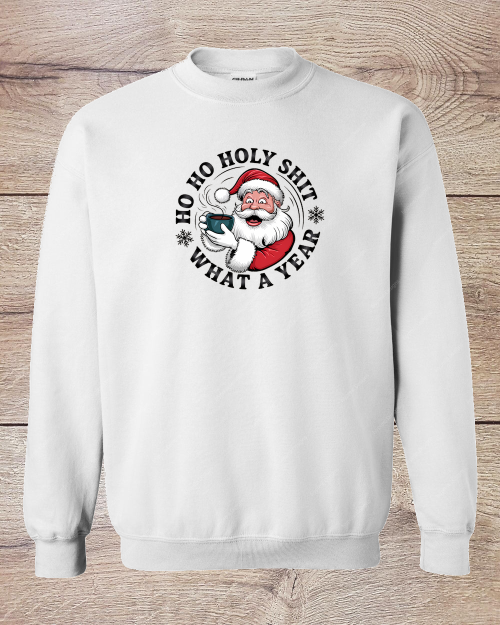 Ho Ho Holy Shit Santa - Sweatshirt