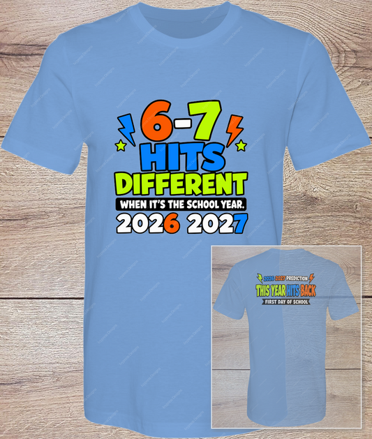 6-7 Hits Different - Front - Short Sleeve Composite