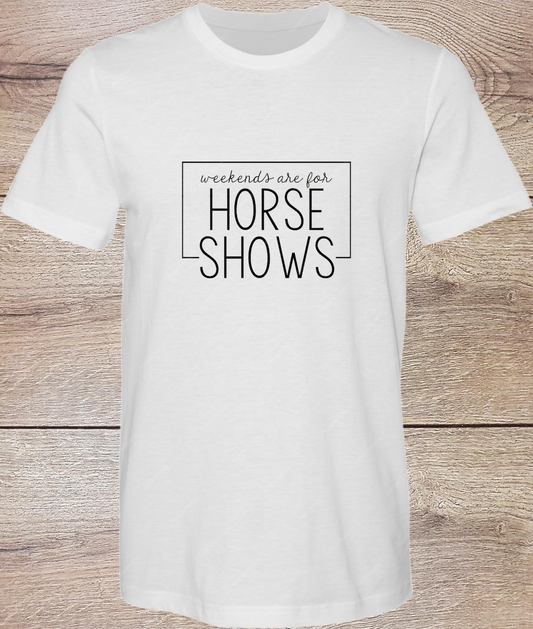 Weekends are for Horse Shows Black - Short Sleeve