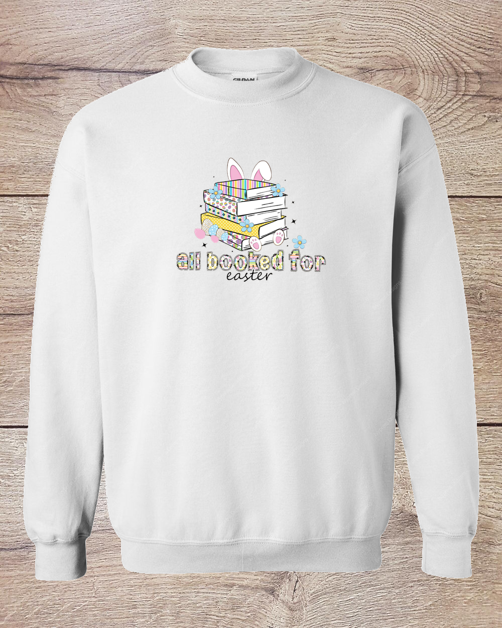 All Booked for Easter - Sweatshirt