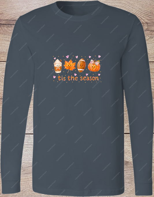 Fall Tis the Season - Long Sleeve