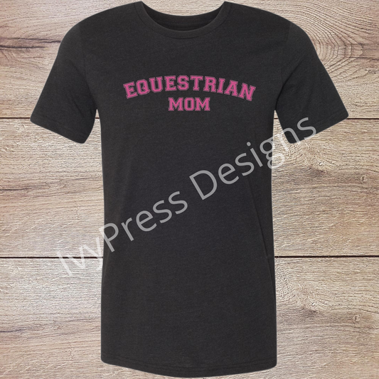 Varsity Equestrian Mom - Pink