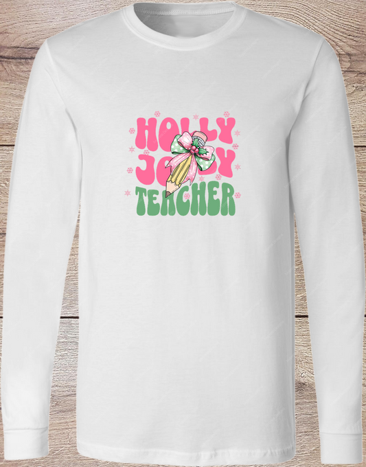 Holly Jolly Teacher Bow - Long Sleeve