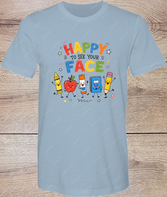Happy to See Your Face - Short Sleeve Front