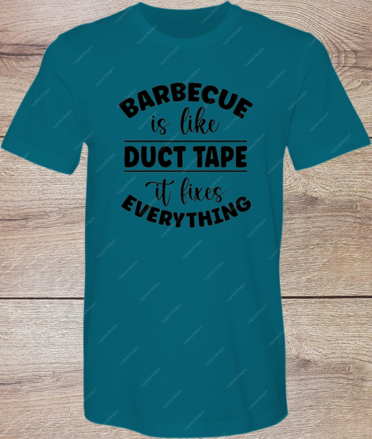 BBQ is like Duct Tape - Short Sleeve Front